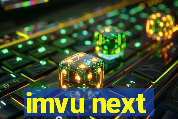 imvu next